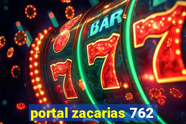 portal zacarias 762